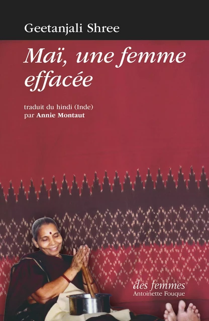 Maï, une femme effacée - Geetanjali Shree - Des femmes