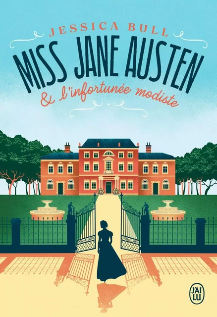 Miss Jane Austen et l’infortunée modiste - Jessica Bull - J'ai Lu