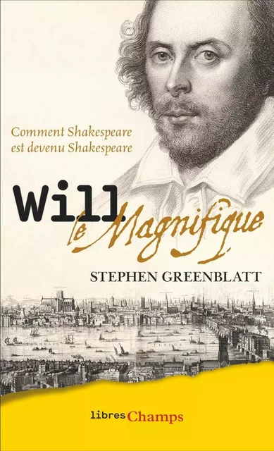 Will le Magnifique - Stephen Greenblatt - Flammarion