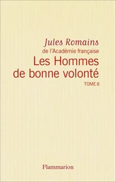 Les Hommes de bonne volonté - L'Intégrale 8 (Tomes 25 à 27)