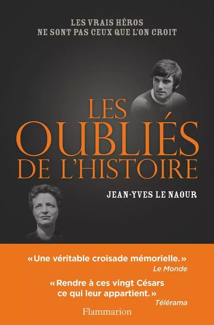 Les oubliés de l'Histoire - Jean-Yves Le Naour - Flammarion