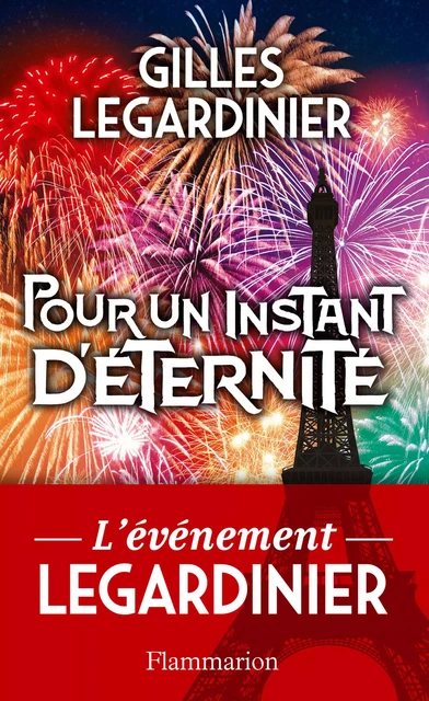 Pour un instant d'éternité - Gilles LEGARDINIER - Flammarion