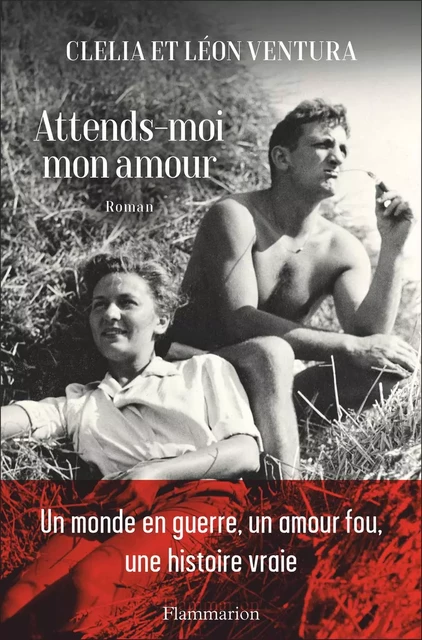 Attends-moi mon amour - Clelia Ventura, Léon Ventura - Flammarion