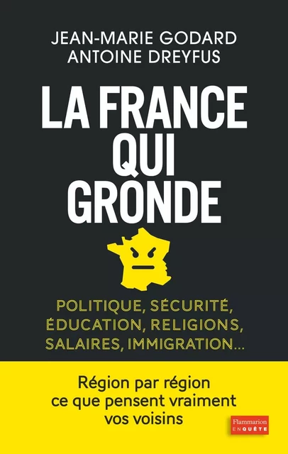 La France qui gronde - Jean-Marie Godard, Antoine Dreyfus - Flammarion