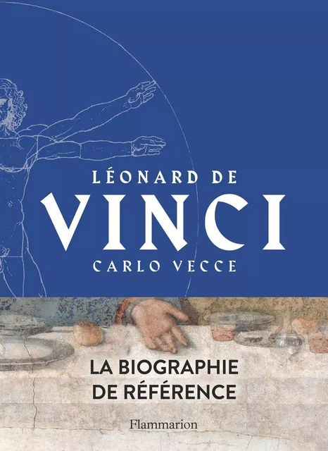 Léonard de Vinci - Carlo Vecce - Flammarion