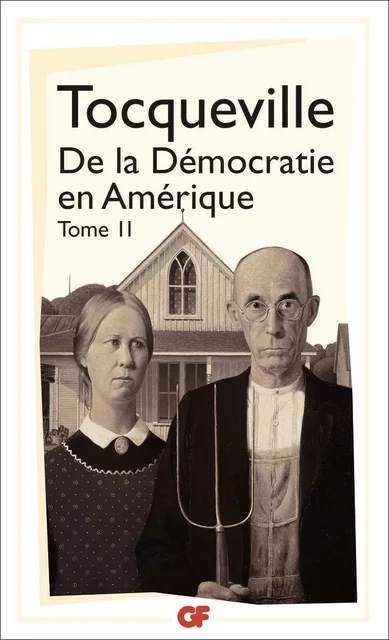 De la démocratie en Amérique (Tome 2) - Alexis Tocqueville (de) - Flammarion