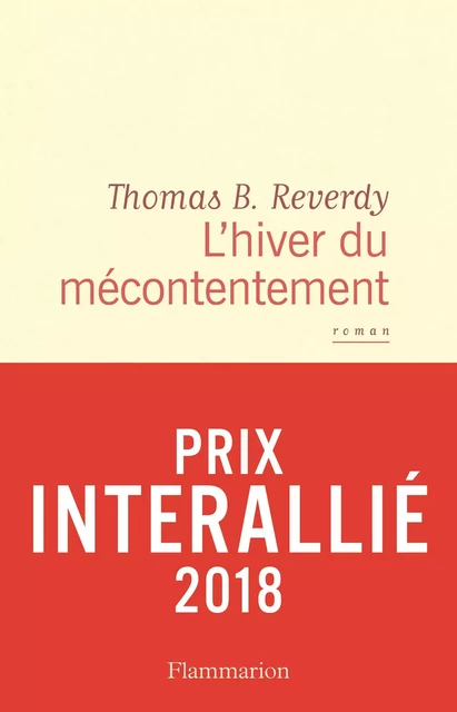 L'hiver du mécontentement - Thomas B. Reverdy - Flammarion