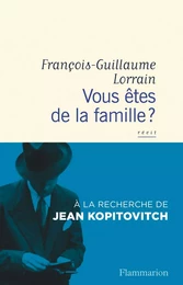 Vous êtes de la famille ?