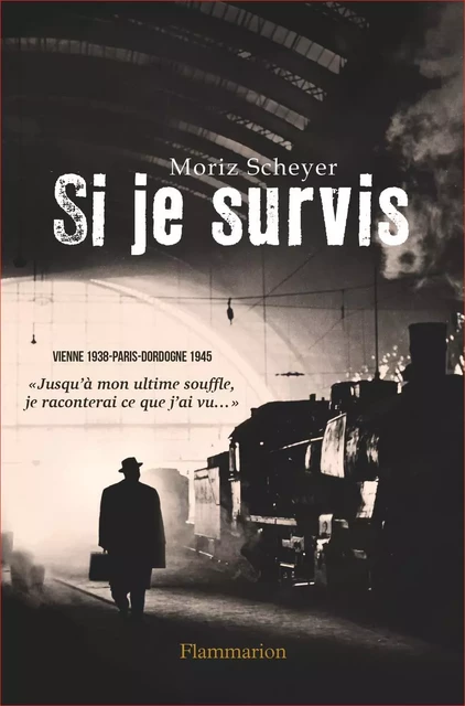 Si je survis - Moriz Scheyer - Flammarion