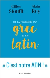 De la nécessité du grec et du latin