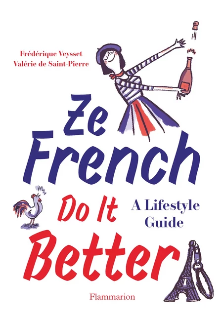 Ze French Do It Better - Frédérique Veysset, Valérie de Saint-Pierre - Flammarion