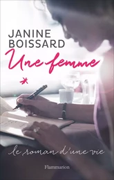 Une femme. Le roman d'une vie