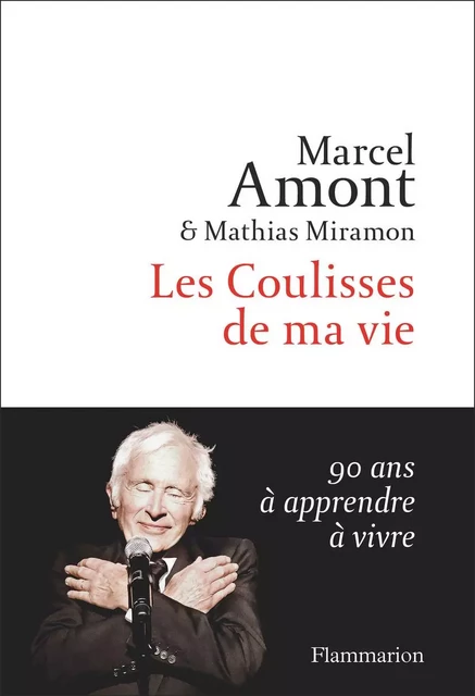 Les Coulisses de ma vie - Marcel Amont, Mathias Miramon - Flammarion