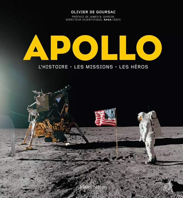 Apollo. L'histoire, les missions, les héros - Olivier de Goursac - Flammarion