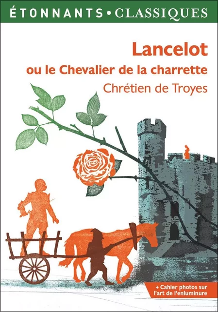 Lancelot ou le Chevalier de la charrette - Chrétien Troyes (de) - Flammarion