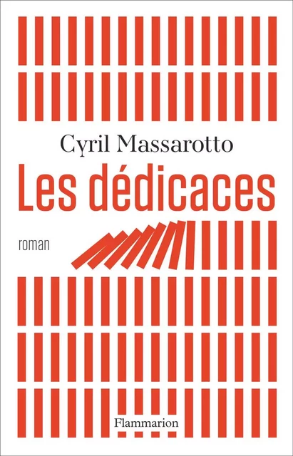 Les dédicaces - Cyril Massarotto - Flammarion