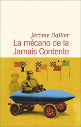 La mécano de la Jamais Contente