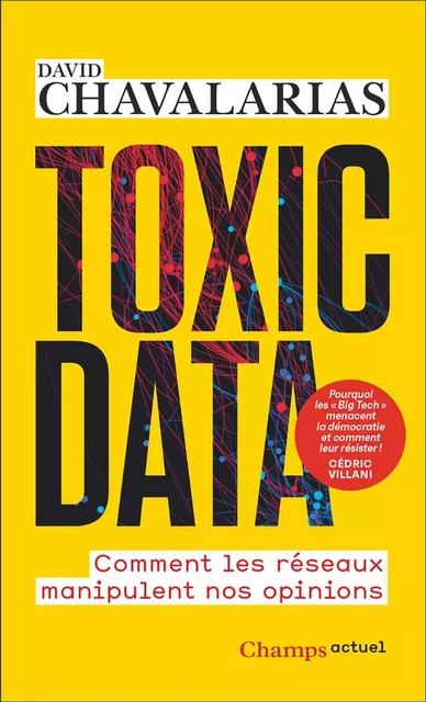 Toxic Data - David Chavalarias - Flammarion