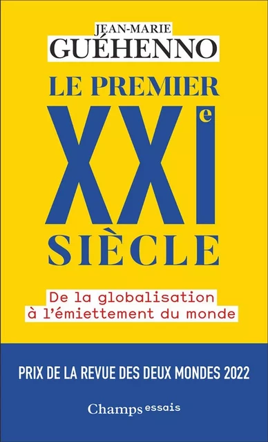 Le premier XXIe siècle - Jean-Marie Guehenno - Flammarion