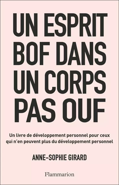 Un esprit bof dans un corps pas ouf - Anne-Sophie Girard - Flammarion