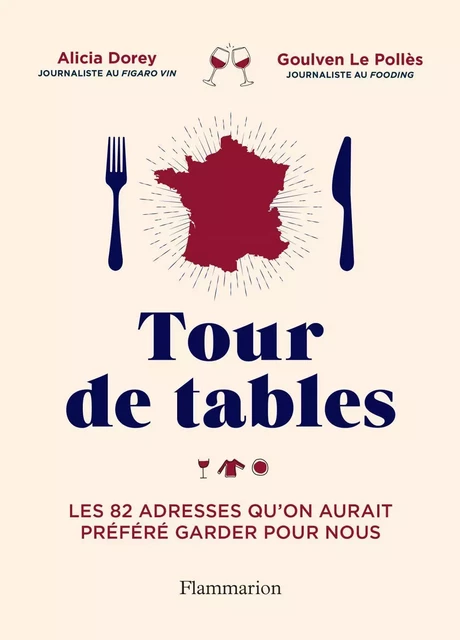 Tour de tables - Alicia Dorey, Goulven Le Pollès - Flammarion