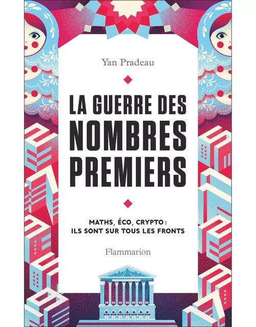 La Guerre des nombres premiers - Yan Pradeau - Flammarion