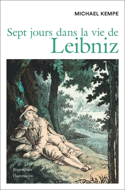 Sept jours dans la vie de Leibniz - Michael Kempe - Flammarion