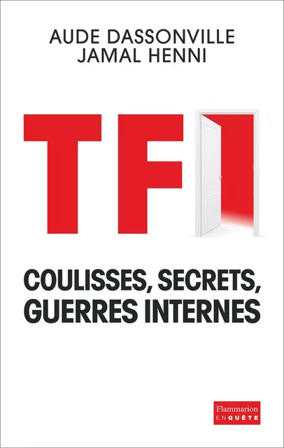 TF1 – Coulisses, secrets, guerres internes - Aude Dassonville, Jamal Henni - Flammarion