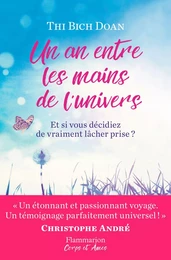 Un an entre les mains de l'univers