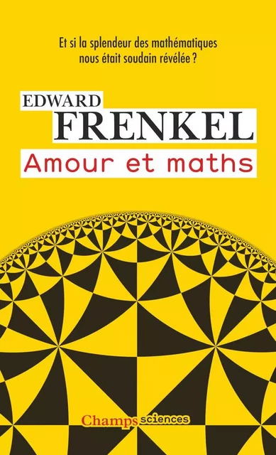 Amour et maths - Edward Frenkel - Flammarion