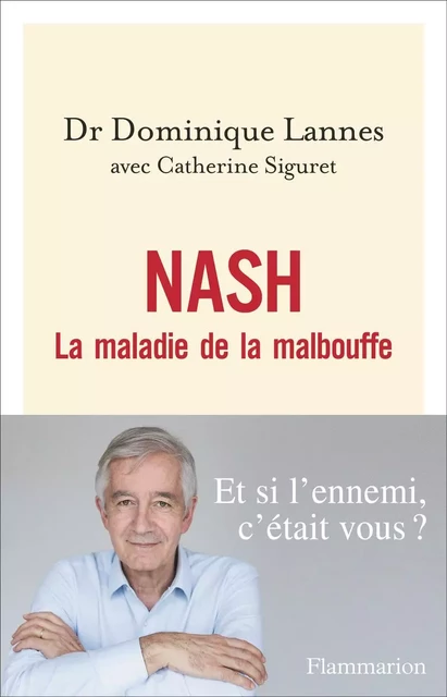 NASH. La maladie de la malbouffe - Dominique Lannes, Catherine Siguret - Flammarion