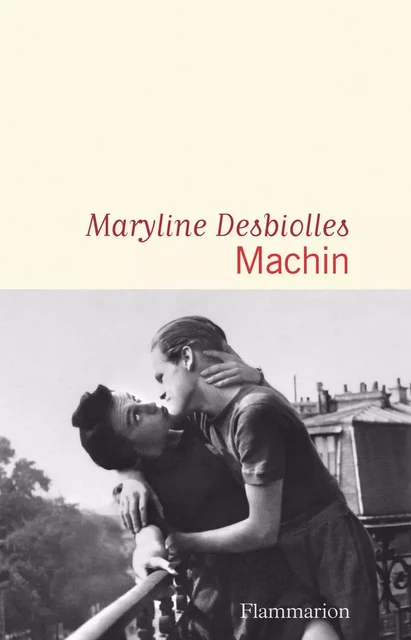 Machin - Maryline Desbiolles - Flammarion