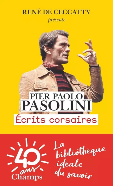 Écrits corsaires - Pier Paolo Pasolini - Flammarion