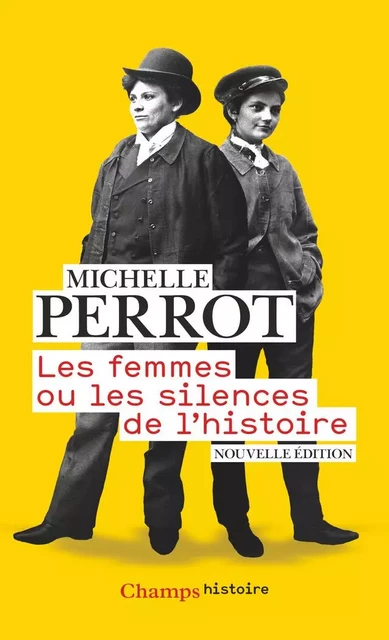 Les femmes ou Les silences de l'histoire - Michelle Perrot - Flammarion