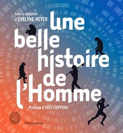 Une belle histoire de l'homme