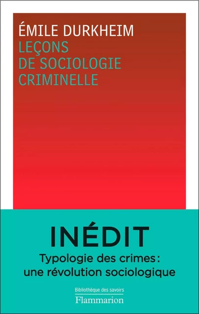 Leçons de sociologie criminelle - Émile Durkheim - Flammarion