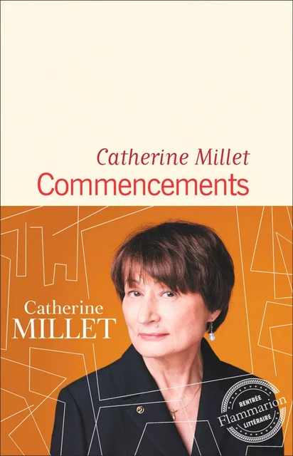 Commencements - Catherine Millet - Flammarion