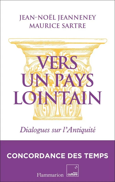 Vers un pays lointain - Maurice Sartre, Jean-Noël Jeanneney - Flammarion