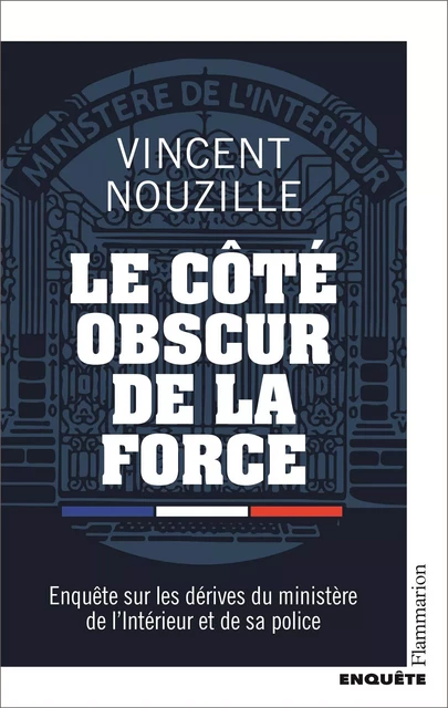 Le côté obscur de la force - Vincent Nouzille - Flammarion