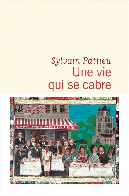 Une vie qui se cabre - Sylvain Pattieu - Flammarion