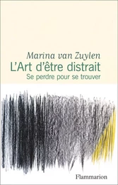 L’Art d’être distrait