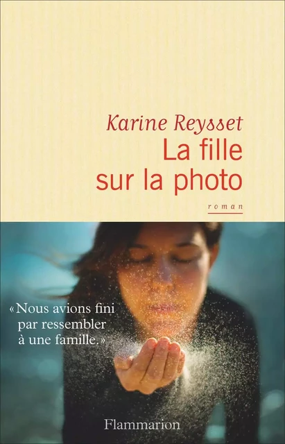 La fille sur la photo - Karine Reysset - Flammarion