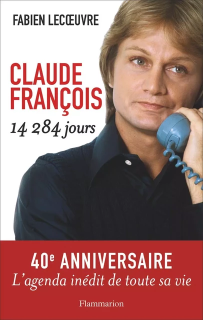 Claude François - Fabien Lecœuvre - Flammarion