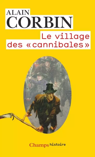 Le village des "cannibales" - Alain Corbin - Flammarion