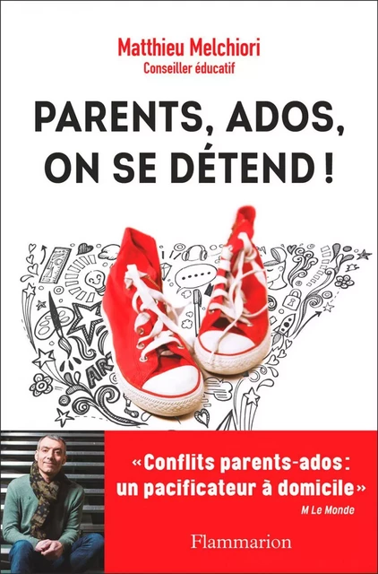 Parents, ados, on se détend ! - Matthieu Melchiori - Flammarion