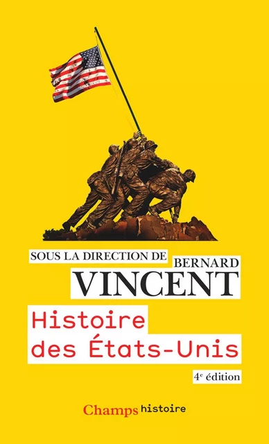 Histoire des États-Unis - Bernard Vincent - Flammarion