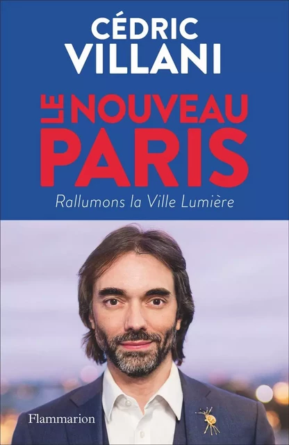 Le nouveau Paris - Cédric Villani - Flammarion