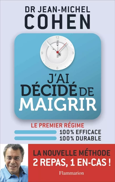 J'ai décidé de maigrir - Jean-Michel Cohen - Flammarion