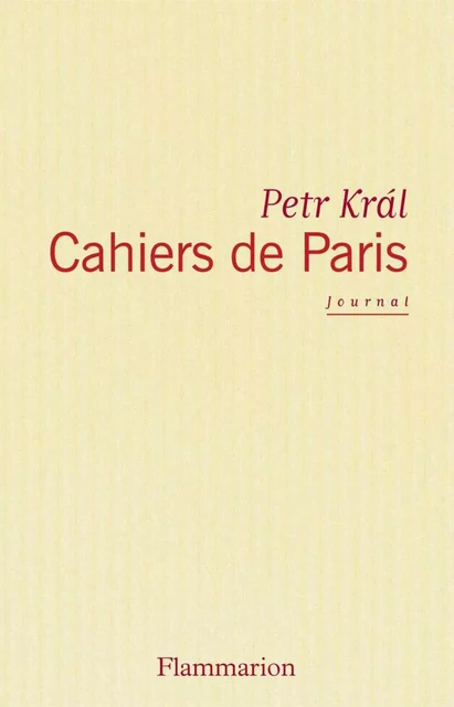 Cahiers de Paris - Petr Král - Flammarion