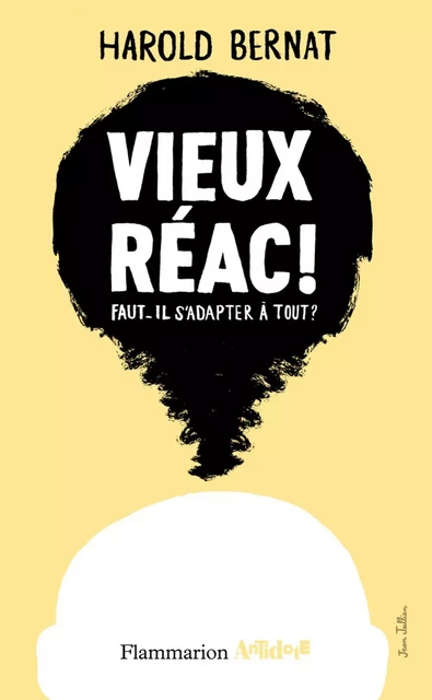 Vieux réac ! - Harold Bernat - Flammarion